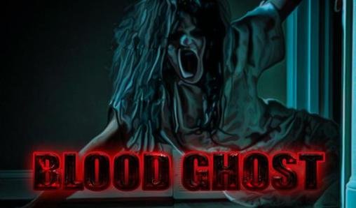 game pic for Blood ghost